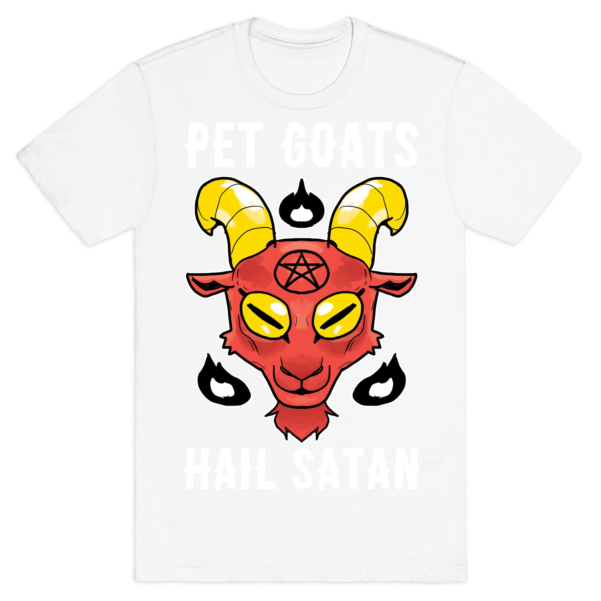 Pet Goats Hail Satan T-Shirt